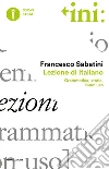 Lezione di italiano. E-book. Formato EPUB ebook di Francesco Sabatini