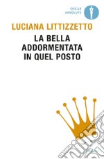 La bella addormentata in quel posto. E-book. Formato EPUB ebook