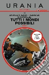 Tutti i mondi possibili. E-book. Formato EPUB ebook