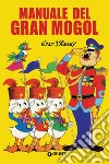 Manuale del Gran Mogol. E-book. Formato PDF ebook di  Disney