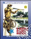 Il Piccolo Ranger n. 1 (iFumetti Imperdibili): Il Piccolo Ranger n. 1, dicembre 1963. E-book. Formato EPUB ebook di Andrea Lavezzolo