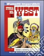 Storia del West n. 1 (iFumetti Imperdibili): Verso l’ignoto, Storia del West n. 1, luglio 1984. E-book. Formato EPUB ebook