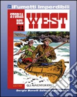 Storia del West n. 2 (iFumetti Imperdibili): Gli avventurieri, Storia del West n. 2, agosto 1984. E-book. Formato EPUB