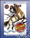 I Protagonisti n. 2 (iFumetti Imperdibili): Geronimo - Apache vuol dire nemico, I Protagonisti n. 2, ottobre 1974. E-book. Formato EPUB ebook