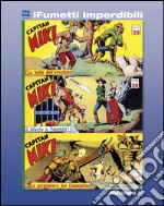 Capitan Miki n. 2 (iFumetti Imperdibili): Collana Scudo, Nuova Serie, Serie I nn. 4/6, 22 luglio/5 agosto 1951. E-book. Formato EPUB