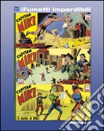 Capitan Miki n. 3 (iFumetti Imperdibili): Collana Scudo, Nuova Serie, Serie I nn. 7/9, 12/26 agosto 1951. E-book. Formato EPUB