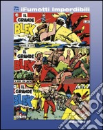 Il grande Blek n. 5 (iFumetti Imperdibili): Collana Freccia, Nuova Serie, Serie I nn. 13/15, 26 dicembre 1954/9 gennaio 1955. E-book. Formato EPUB