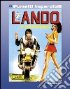 Lando n. 1 (iFumetti Imperdibili)Lo sciupafemmine, Lando n. 1, 1° giugno 1973. E-book. Formato EPUB ebook