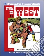 Storia del West n. 3 (iFumetti Imperdibili): La grande vallata, Storia del West n. 3, settembre 1984. E-book. Formato EPUB ebook