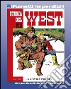 Storia del West n. 3 (iFumetti Imperdibili): La grande vallata, Storia del West n. 3, settembre 1984. E-book. Formato EPUB ebook