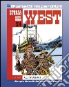 Storia del West n. 4 (iFumetti Imperdibili): Gli invasori, Storia del West n. 4, ottobre 1984. E-book. Formato EPUB ebook di Gino D'Antonio