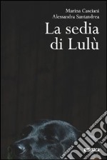 La sedia di Lulù. E-book. Formato EPUB ebook