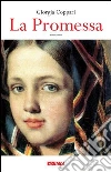 La promessa. E-book. Formato EPUB ebook di Giorgia Coppari