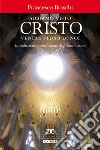 Abbiamo visto Cristo venire verso di noi. E-book. Formato EPUB ebook di Francesco Braschi