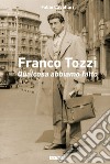 Franco Tozzi. Qualcosa abbiamo fatto. E-book. Formato EPUB ebook