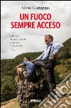 Un fuoco sempre acceso. E-book. Formato EPUB ebook