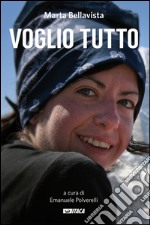 Voglio tutto. E-book. Formato EPUB ebook