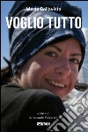 Voglio tutto. E-book. Formato EPUB ebook