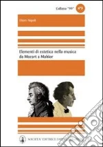 Elementi di estetica nella musica da Mozart a Mahler. E-book. Formato EPUB