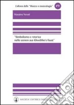Simbolismo e retorica nelle «Szenen aus Goethes Faust» di Robert Schumann. E-book. Formato EPUB