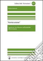 Forma/azione. Appunti per una riflessione sull'(in)attualità della formazione. E-book. Formato EPUB ebook