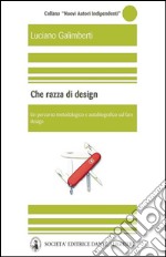 Che razza di design. E-book. Formato EPUB ebook