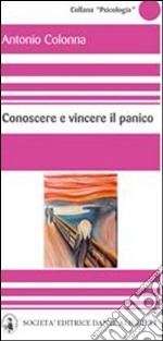 Conoscere e vincere il panico. E-book. Formato EPUB ebook