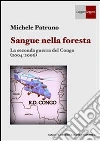 Sangue nella foresta. E-book. Formato EPUB ebook di Michele Patruno
