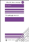 Psicopedagogia musicale. E-book. Formato PDF ebook di Laura Salvatore