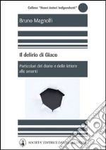 Il delirio di Giaco. E-book. Formato PDF ebook