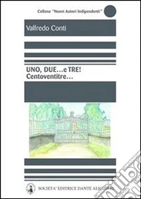 Uno, due... e tre! Centoventitré.... E-book. Formato PDF ebook