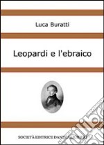 Leopardi e l'ebraico. E-book. Formato PDF ebook