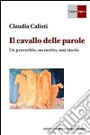 Il cavallo delle parole. E-book. Formato PDF ebook