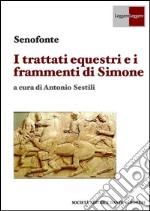 I trattati equestri e i frammenti di Simone. E-book. Formato PDF ebook