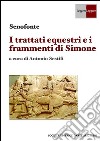 I trattati equestri e i frammenti di Simone. E-book. Formato PDF ebook