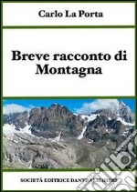 Breve racconto di montagna. E-book. Formato PDF ebook