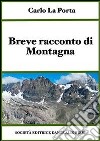 Breve racconto di montagna. E-book. Formato PDF ebook