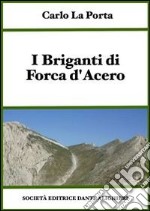 I briganti di Forca d'Acero. E-book. Formato PDF ebook