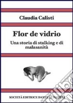 Flor de vidrio. E-book. Formato PDF