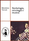 Simbologia, mitologia e musica. E-book. Formato PDF ebook