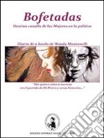 Bofedas. Destino canalla de las Mujeres en la política. E-book. Formato PDF ebook