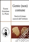 Gente (non) comune. E-book. Formato PDF ebook