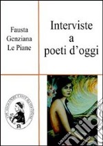 Interviste a poeti d'oggi. E-book. Formato PDF ebook