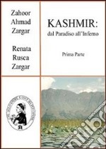 Kashmir: dal paradiso all'inferno. E-book. Formato PDF ebook