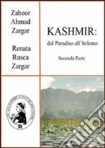 Kashmir: dal paradiso all'inferno. E-book. Formato PDF ebook