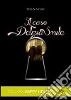 Il caso Delizia Smile. E-book. Formato PDF ebook