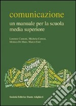 Comunicazione - Un manuale per la scuola media superiore. E-book. Formato PDF ebook