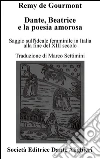 Dante, Beatrice e la poesia amorosa: Collana