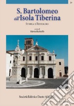 S. Bartolomeo all’Isola Tiberina : Storia e Restauro. E-book. Formato PDF ebook