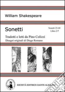 Sonetti 23-44 - Libro 2/7 (versione IPAD). E-book. Formato EPUB ebook di William Shakespeare